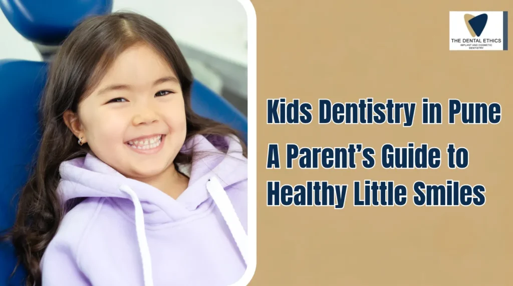 Kids Dentistry in Pune